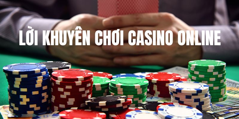 tong-hop-loi-khuyen-choi-casino-online